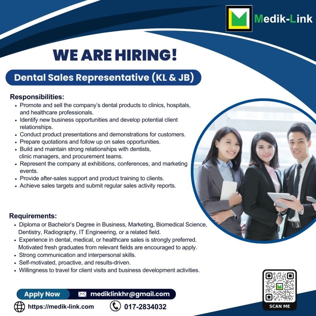 Medik-Link hiring Dental Sales Representative in Kuala Lumpur to promote dental products to clinics and hospitals.