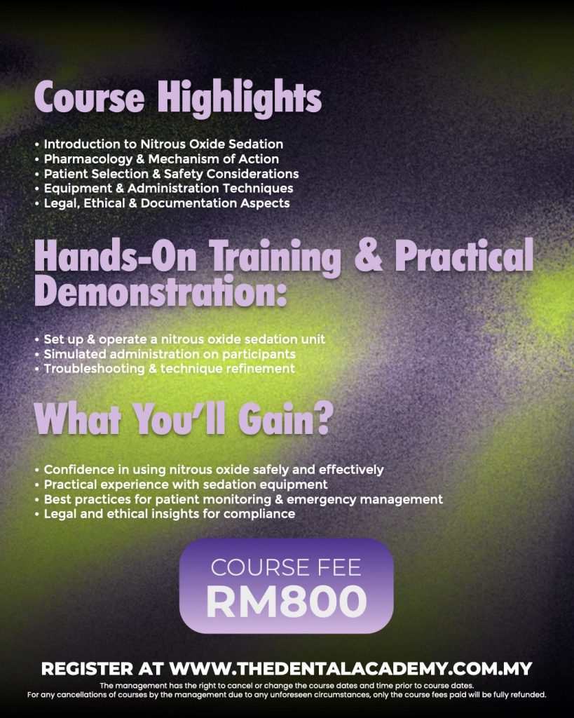 Conscious sedation course Malaysia nitrous oxide training highlights hands-on workshop and course fee RM800