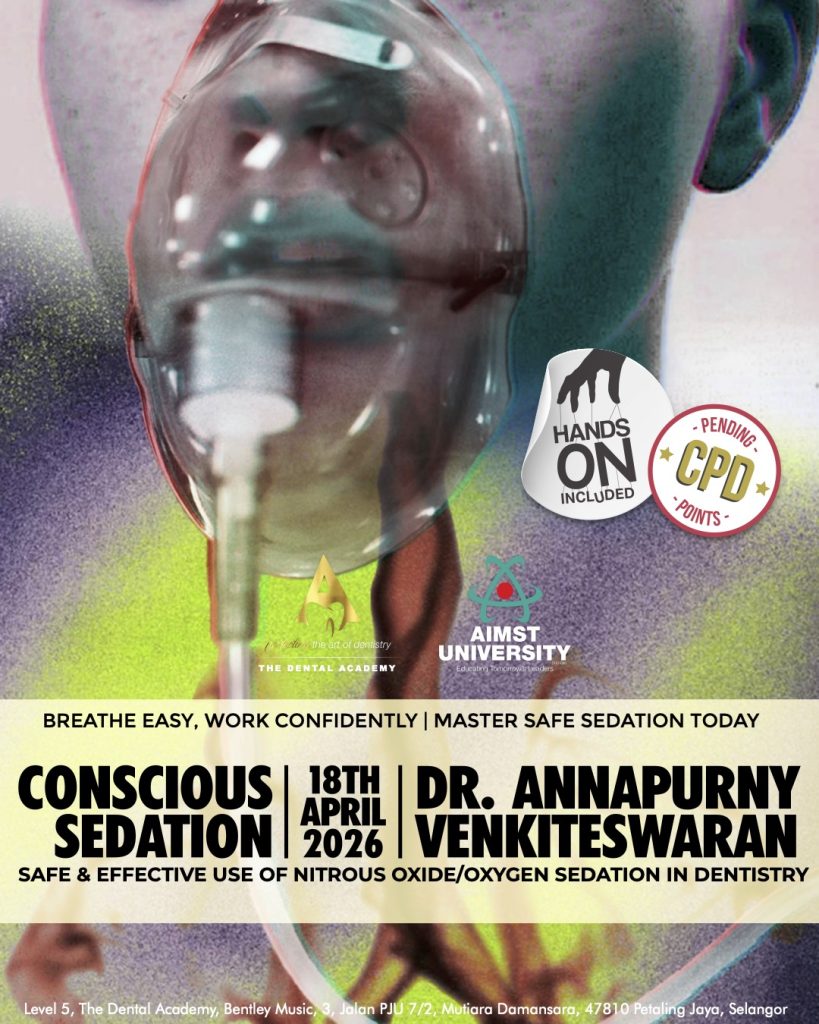 Nitrous oxide sedation course Malaysia April 2026 conscious sedation workshop for dentists at The Dental Academy Petaling Jaya